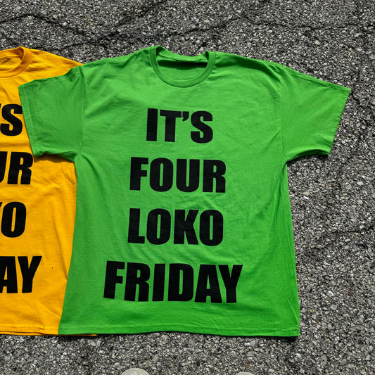 Four Loko Friday Slime Green T-Shirt